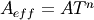 A_{eff} = A T^{n}