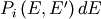 P_i \left( E, E^\prime \right) dE