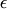 \epsilon